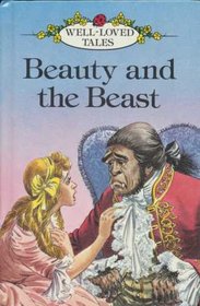 Beauty and the Beast (Well Loved Tales)