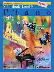 Alfred's Basic Piano Course: Top Hits! Solo Book (Alfred's Basic Piano Library)