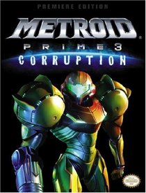 Metroid Prime 3: Corruption: Prima Official Game Guide (Prima Official Game Guides) (Prima Official Game Guides)