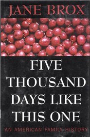 Five Thousand Days Like This One: An American Family History (Thorndike Press Large Print Nonfiction Series)