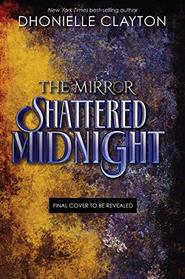 The Mirror Shattered Midnight (The Mirror, 2)