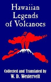 Hawaiian Legends of Volcanoes