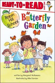 Butterfly Garden (Robin Hill School Ready-to-Read)