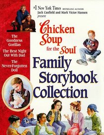 Chicken Soup for the Soul Family Storybook Collection