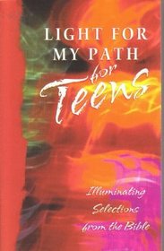 Light For My Path for Teens: Illuminating Selections from the Bible