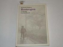 Rostregen: Gedichte (German Edition)