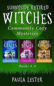 Sunnyside Retired Witches Community Cozy Mysteries: Books 4-6