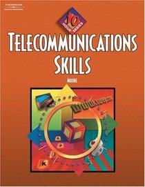 Telecommunication Skills: 10-Hour Series (with CD-ROM) (10 Hour Series)