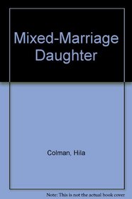 Mixed-Marriage Daughter