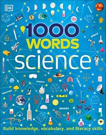 1000 Words: Science: Build Knowledge, Vocabulary, and Literacy Skills (Vocabulary Builders)