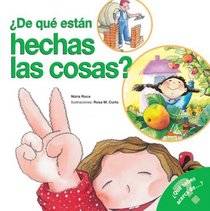De que estan hechas las cosas: What Are Things Made Of? (Spanish Edition) (What Do You Know About? Books)