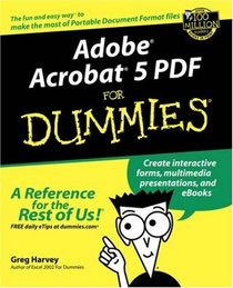 Adobe Acrobat 5 PDF for Dummies