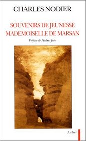 Souvenirs de jeunesse ;: Mademoiselle de Marsan (French Edition)