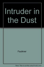 Intruder in the Dust.
