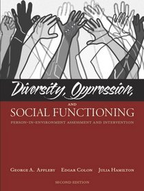 Diversity, Oppression, and Social Functioning : Person-In-Environment Assessment and Intervention (2nd Edition)