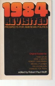 1984 Revisited: Prospects for American Politics.