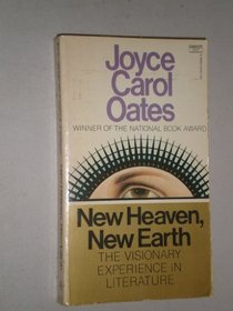 New Heaven New Earth: The Visionary Experience in Literature