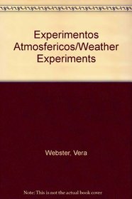 Experimentos Atmosfericos/Weather Experiments (Spanish New True Books) (Spanish Edition)