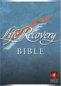 Life Recovery Bible (New Living Translation)