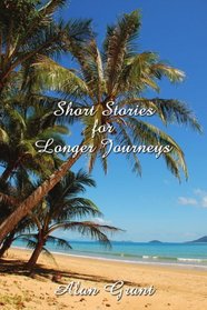 Short Stories for Longer Journeys