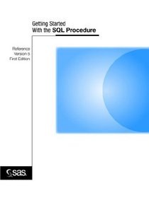 Getting Started With SQL Procedure: Version 6