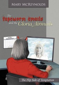 The Tapeworm Emails and the Gloria Airmails: The Flip Side of Temptation