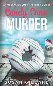 Candy Cane & Murder: An Oceanside Cozy Mystery Book 58