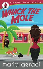 Whack The Mole (Whispering Bay Mystery)