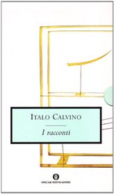 Racconti (Oscar Opere Di Italo Calvino) (Italian Edition)