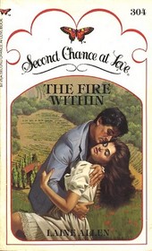 The Fire Within (Second Chance at Love, No 304)