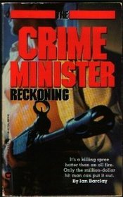 Reckoning (Crime Minister, No 4)