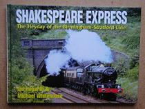 Shakespeare Express: The Hey-day of the Birmingham-Stratford Line