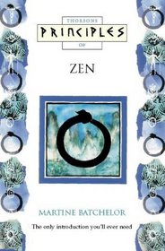 Thorsons Principles of Zen (Thorsons Principles Series)