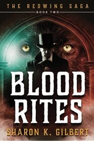 Blood Rites (The Redwing Saga) (Volume 2)