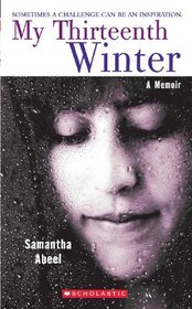 My Thirteenth Winter: A Memoir (Turtleback School & Library Binding Edition)