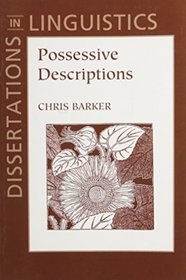 Possessive Descriptions (Center for the Study of Language and Information - Lecture Notes)