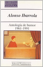 Antologia de humor, 1961-1991 (Narrativa espanola) (Spanish Edition)