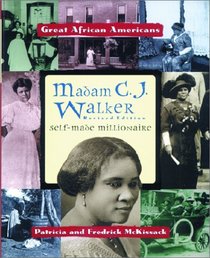 Madam C. J. Walker: Self-Made Millionaire (Great African Americans Series)