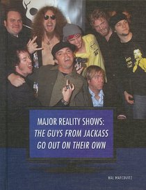 The Guys from Jackass Go Out on Their Own (Major Reality Shows)