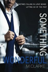 Something Wonderful (Something Great) (Volume 2)