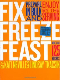 Fix, Freeze, Feast