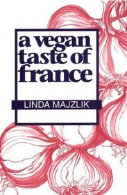 A Vegan Taste of France (Vegan Cookbooks)