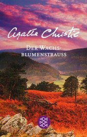 Der Wachsblumenstrauss (After the Funeral) (German Edition)
