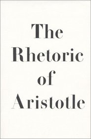 The Rhetoric of Aristotle