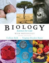 Biology: Science for Life with Physiology with MasteringBiology