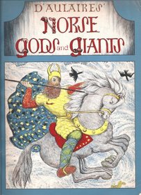 D'Aulaire's Norse Gods & Giants