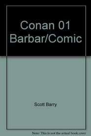 The Complete Marvel Conan the Barbarian, Vol 1
