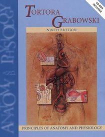 Principles of Anatomy  Physiology, Ninth Edition