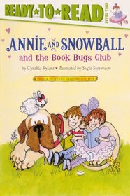 Annie And Snowball And The Book Bugs Club (Turtleback School & Library Binding Edition)