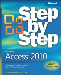 Microsoft Access 2010 Step by Step (Step By Step (Microsoft))